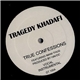 Tragedy Khadafi - True Confessions